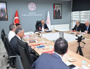 Vali Abdullah Erin Başkanlığında Isparta Eğitimi İçin Yeni Hedefler Belirlendi