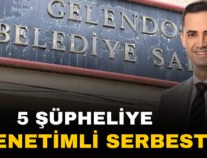 Gelendost Soruşturmasında 5 Şüpheliye Denetimli Serbestlik Kararı