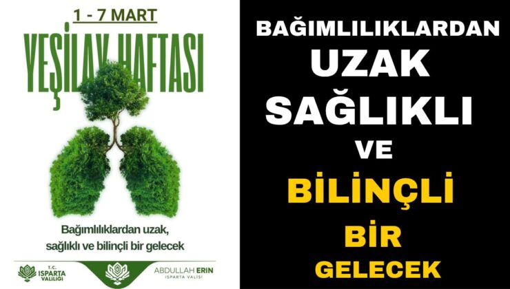 Yeşilay Haftası’nda Bağımlılıkla Mücadeleye Destek Çağrısı: Isparta’da BAMKOM Güçleniyor
