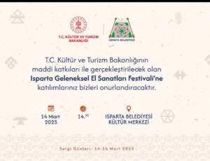 Isparta’da Geleneksel El Sanatları Festivali Başlıyor: Kültür ve Sanatla Dolu Bir Hafta Sonu!