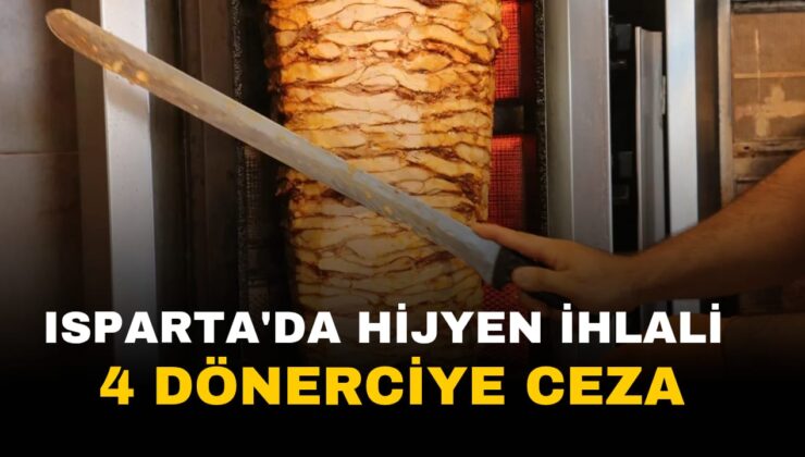 Isparta Tarım ve Orman İl Müdürlüğü, Gıda Güvenliği Denetimlerini Sürdürüyor: 4 İşletmeye Ceza Kesildi