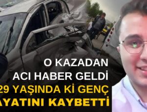 Isparta’da Meydana Gelen o Kazadan Acı Haber: Hayatını Kaybetti