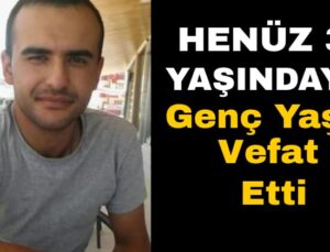 Şarkikaraağaçlı Hemşehrimiz Genç Abdül Kadir Aksöz Vefat Etti