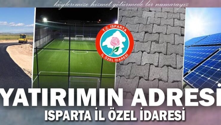 Isparta’da Köy Yatırımlarına 507 Milyon TL Harcandı