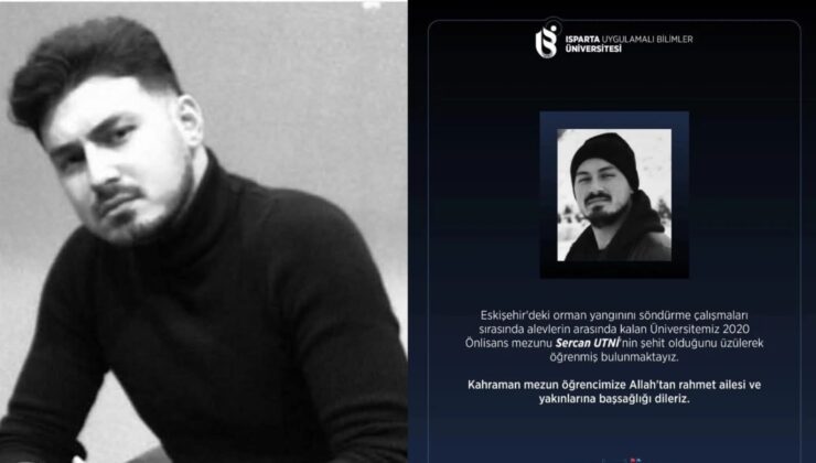 Eskişehir’de Şehit Düşen Orman Kahramanlarından Sercan Utni, ISUBÜ Mezunu Çıktı