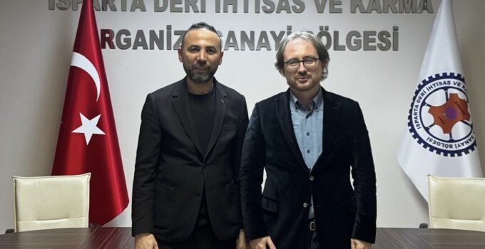 Gençlere İstihdam Kapısı: Isparta Deri İhtisas ve Karma OSB’de Dünya Devinden Dev Yatırım Hamlesi